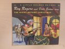 Roy Rogers Dale Evans sings THE NIGHT BEFORE XMAS Little Golden Record 78rpm 50s