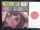 MONGO SANTAMARIA - Watermelon Man  MONO USA 1st pressing EXCELLENT- LP