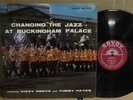 Dizzy Reece Tubby Hayes Changing Jazz Buckingham Palace EX SAVOY 12111 MONO DG