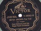 78rpm – Fess Williams and His Royal Flush Orchestra – Victor 38062