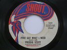 FREDDIE SCOTT (You) Got What I Need Shout Soul Funk 45 HEAR