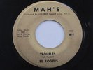 LEE ROGERS Troubles / I'd Walk On By Mah's R&B Northern Soul 45 HEAR