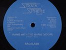 BACKLASH Hang With The Gang STRATA SPHERE 12