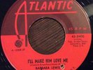Barbara Lewis, I'll Make Him Love Me 45, 1967 Scarce NORTHERN SOUL Atlantic