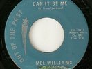 MEL WILLIAMS Can It Be Me OOTP NORTHERN SOUL 2ND ISSUE 45