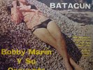 BOBBY MARIN BATACUN OYE COMO VENGO VERY RARE GUAGUANCO # 411 HEAR