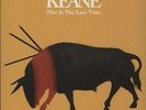 Keane (00s) This Is The Last Time UK 7