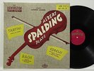 ?LP VG ALBERT SPALDING - ALBERT SPALDING PLAYS REMINGTON A. KOOIKER ?3PC13?