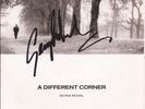 GEORGE MICHAEL 7 INCH A DIFFERENT CORNER, SIGNED AUTOGRAPHED