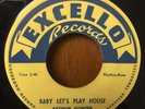 Arthur Gunter 45 Baby Let's Play House RARE Excello Lbl.