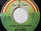 Don Gardner My Baby Likes To Boodgaloo / I Wanta Know Where Tru-Glo-Town - 501