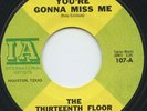 Hear- Rare Garage 45- The Thirteenth Floor Elevators- You're Gonna Miss Me - M-