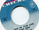 Bobby Moore   **   Give Me Your Love Right  Now  *   CHECKER   *  60 ' s  Soul
