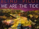 BLIND PILOT-WE ARE THE TIDE  VINYL LP NEW