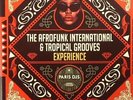 Paris DJ's Soundsystem: The Afrofunk International & Tropical Grooves Experience