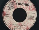1200 JAH LION-POLICE AND SOLDIER-ORCHID-LEE PERRY-ORIG  REGGAE 45 7