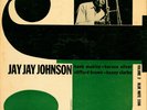 JAY JAY JOHNSON BLUE NOTE 1506 MONO RVG LEXINGTON HANK MOBLEY CHARLIE MINGUS