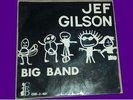 DISQUE VINYL 45T * JEF GILSON - BIG BAND