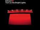 Turn On The Bright Lights - Interpol (Vinyl Used Very Good) 120gm Vinyl