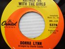 DONNA LYNN mint minus POP 45 I'D MUCH RATHER BE WITH THE GIRLS / I'M SORRY F1761