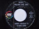 Northern Soul 45 JIMMY HOLIDAY & CLYDIE KING Ready, Willing & Able MINIT HEAR