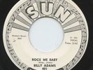 Rare R&B/Soul 45 - Billy Adams - Rock Me Baby - Sun Records # 401- M