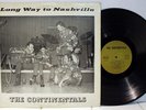 HEAR- Rare Rock LP - The Continentals - Long Way To Nashville - Private Pressing