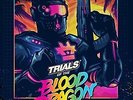 Trials Of The Blood Dragon - Power Glove 5051083110976 (Vinyl Used Very Good)