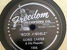 Rare 78 RPM Goree Carter FREEDOM 1506 Rock Awhile R & B  BLUES V++