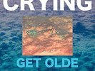 Crying-Get Olde/Second Wind  Vinyl / 12