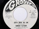 DARROW FLETCHER-GOTTA DRAW THE LINE ON GROOVY NORTHERN 45-, HEAR