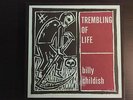BILLY CHILDISH Trembling of Life 3x 7