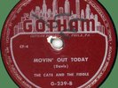 CATS & THE FIDDLE Movin' Out Today / Do You Love Me? 78rpm Gotham 1950