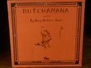 Bruce Hamana»BUTCHAMANA & BIG BANG BROTHERS BAND»Wagner/Mother Earth«RARE SEALED