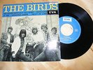 The Birds : 45Tours EP vinyle, No Good Without You Baby