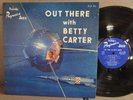 Betty Carter Out There With EX PEACOCK MONO DEEP GROOVE female vocal Gigi Gryce