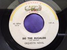 Hear Rare Boogaloo Latin 45 : Orquesta Novel   Do The Bugaloo   Fonseca 147