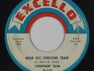 Blues 45 - Lightnin' Slim - Mean Ole Lonesome Train - Excello - mp3