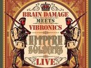 Brain Damage meets Vibronics  - Empire Soldiers Live Vinyl 2LP NEU 0251198