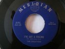 RARE THE CREATIONS DOO WOP SOUL 45 ON MERIDIAN 7552/7553 I'VE GOT A FEELING