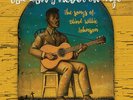 TOM WAITS, LUCINDA WILLIAMS God Don't Never Change-Blind Willie Johnson NEW LP