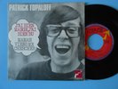 PATRICK TOPALOFF / CLAUDE FRANCOIS / J AI BIEN MANGE ...... RARE