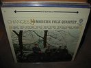 MODERN FOLK QUARTET changes ( folk )