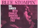 HAL SINGER: Blue Stompin’ PRESTIGE NJ USA Orig VINYL LP Jazz Charlie Shavers