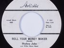Blues Rocker 45 SHAKEY JAKE Roll Your Money Maker ARTISTIC HEAR