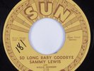 Blues 45 SAMMY LEWIS So Long Baby Goodbye SUN HEAR
