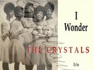60S R/B GIRL GROUP SPECTOR LONDON THE CRYSTALS I WONDER PICTURE SLEEVE