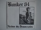 BUNKER 84, Victime des Démocraties, RAC