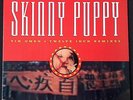 Skinny Puppy - Tin Omen • Twelve Inch Remixes