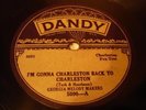 JAZZ GEORGIA MELODY MAKERS I'm Gonna Charleston Back to Charleston DANDY 5090